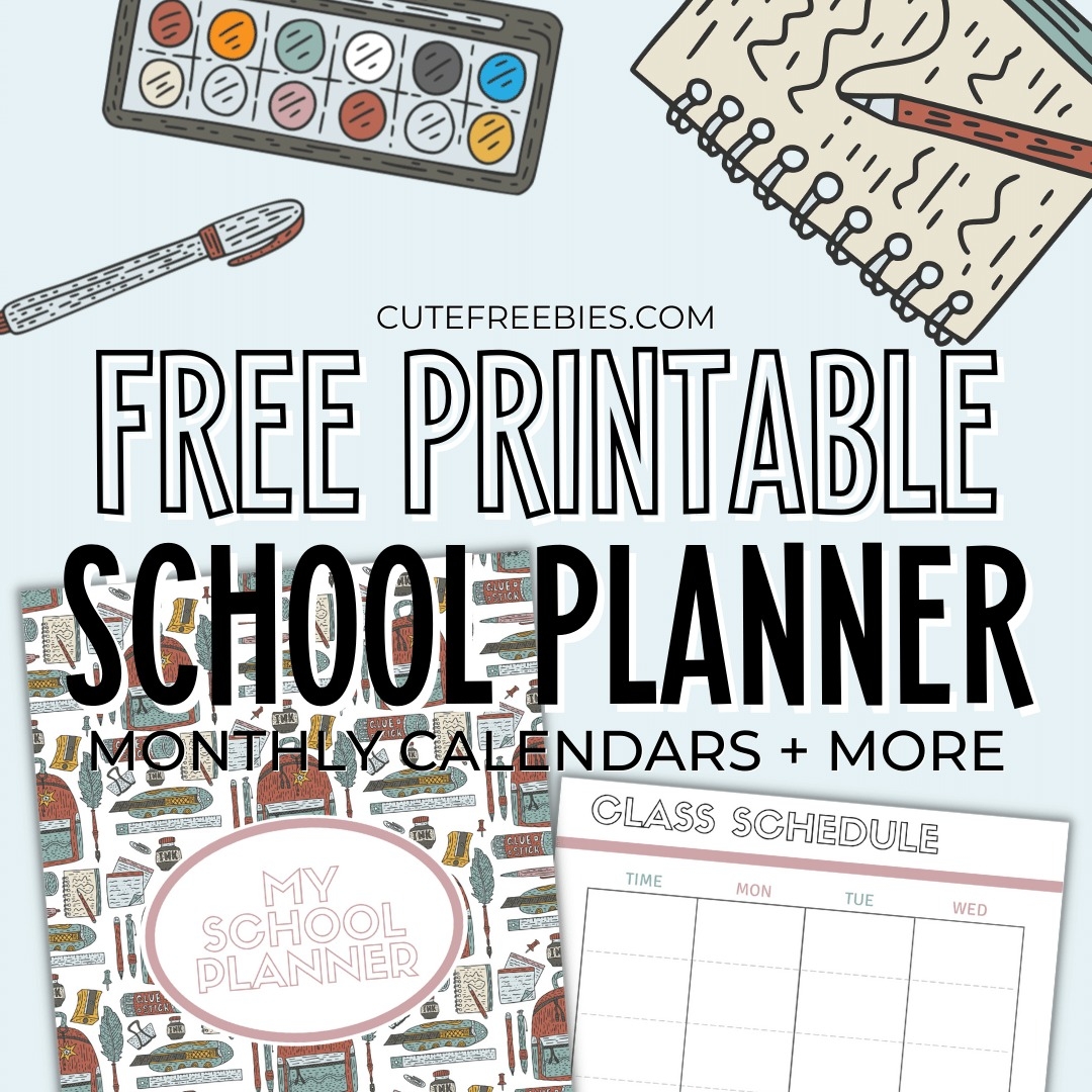 Free 2025 2026 Printable School Planner Template Cute Freebies For You Free 2025 2026 Printable School Planner Template Cute Freebies For You