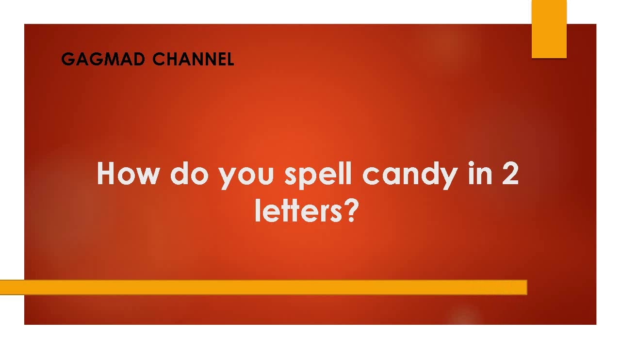 How Do You Spell Candy In 2 Letters YouTube How Do You Spell Candy In 2 Letters YouTube