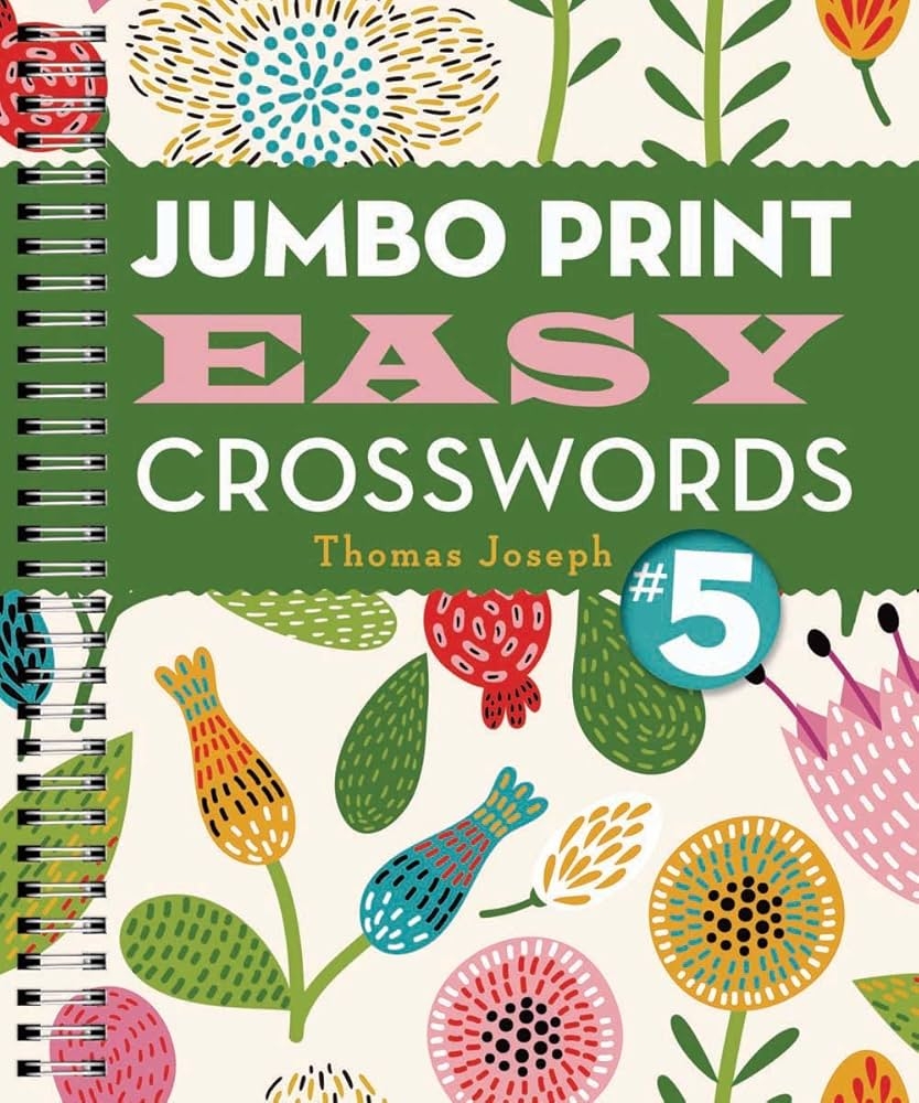 Jumbo Print Easy Crosswords 5 Large Print Crosswords Joseph Thomas 9781454917953 Amazon Books Jumbo Print Easy Crosswords 5 Large Print Crosswords Joseph Thomas 9781454917953 Amazon Books
