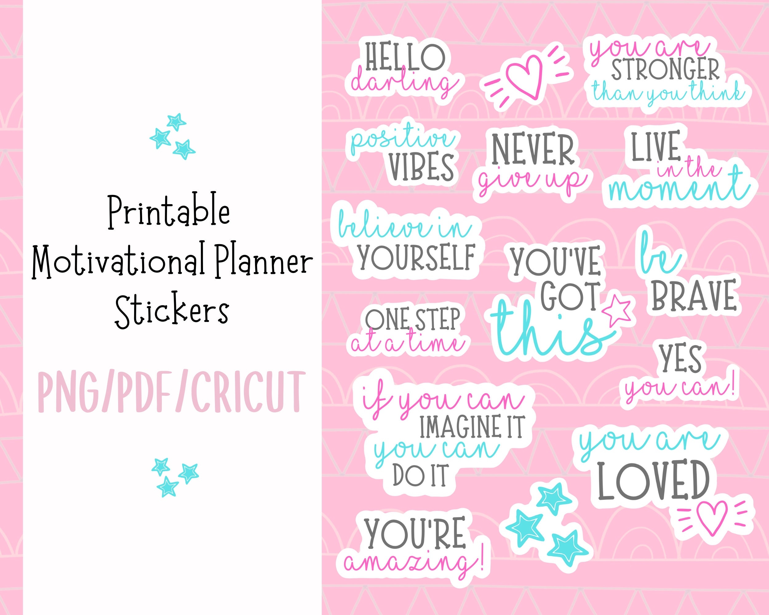 Motivational Printable Stickers Digital Stickers Inspirational Planner Stickers Goodnotes Stickers PDF PNG And Cricut Files Etsy